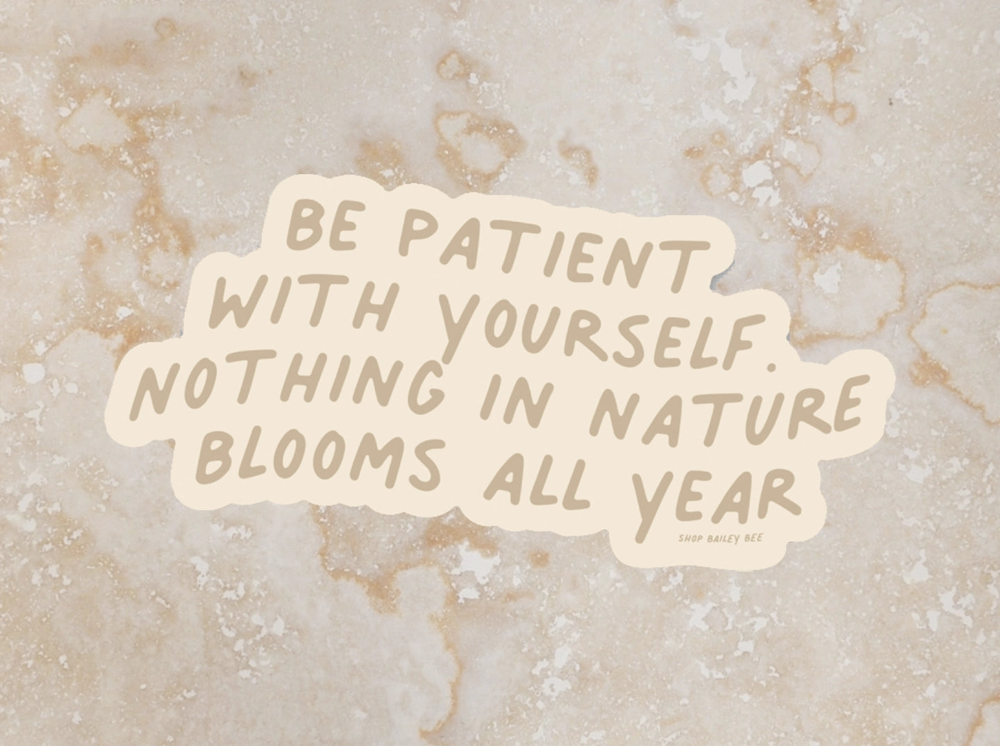 Nothing Blooms All Year Stickers