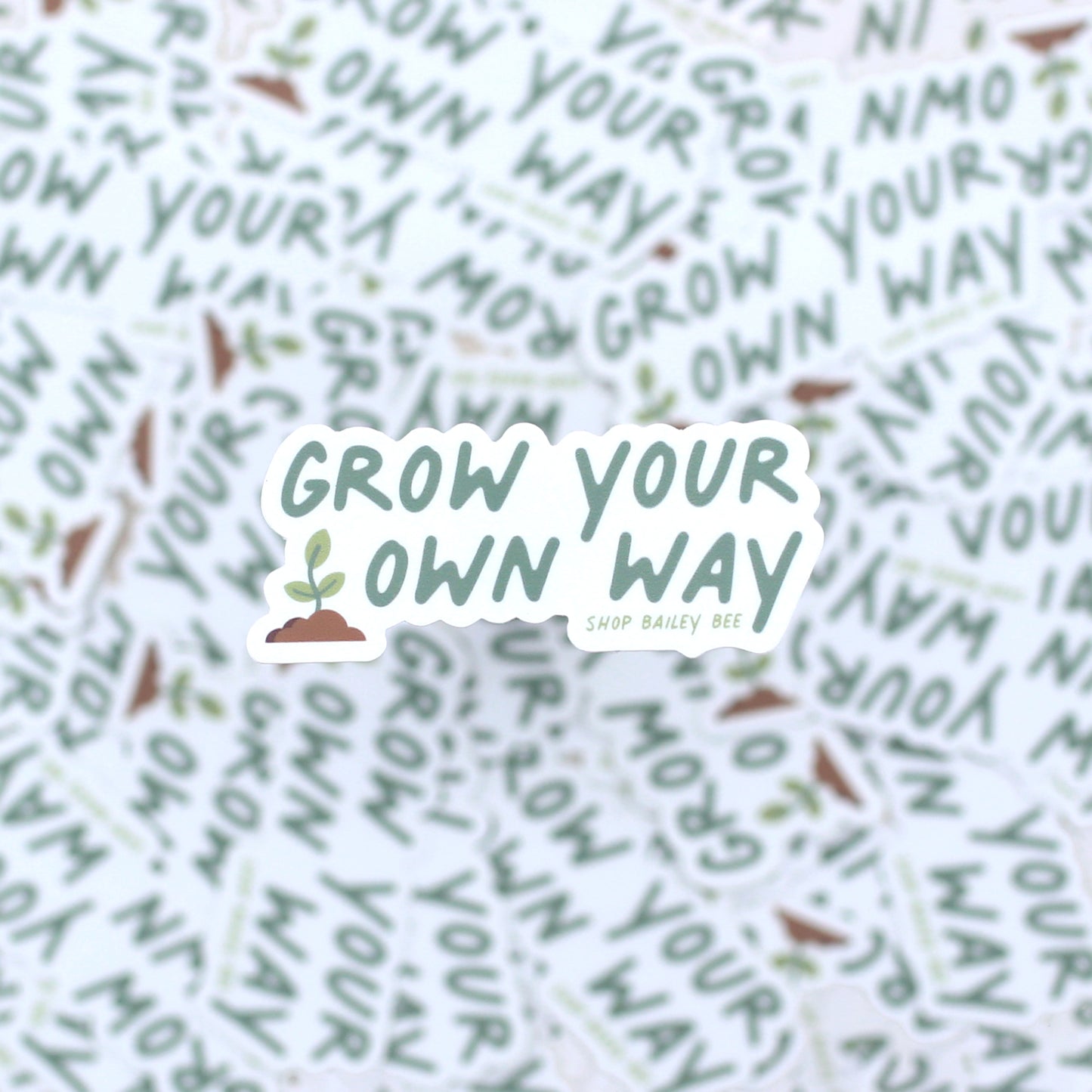 Grow Your Own Way Sticker