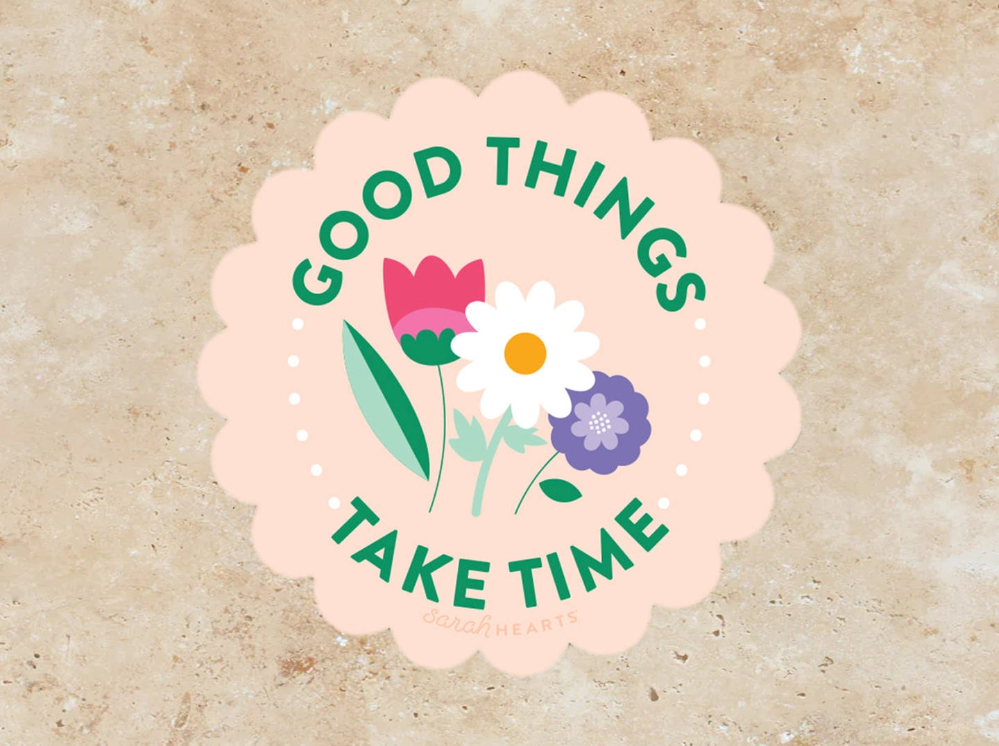 Good Things Take Time Sticker